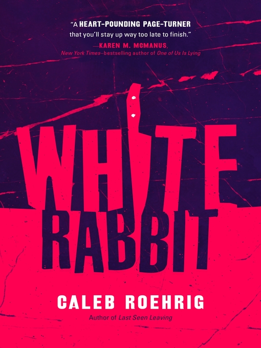 Title details for White Rabbit by Caleb Roehrig - Available